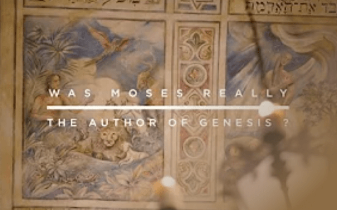 Was Moses Really the Author of Genesis?