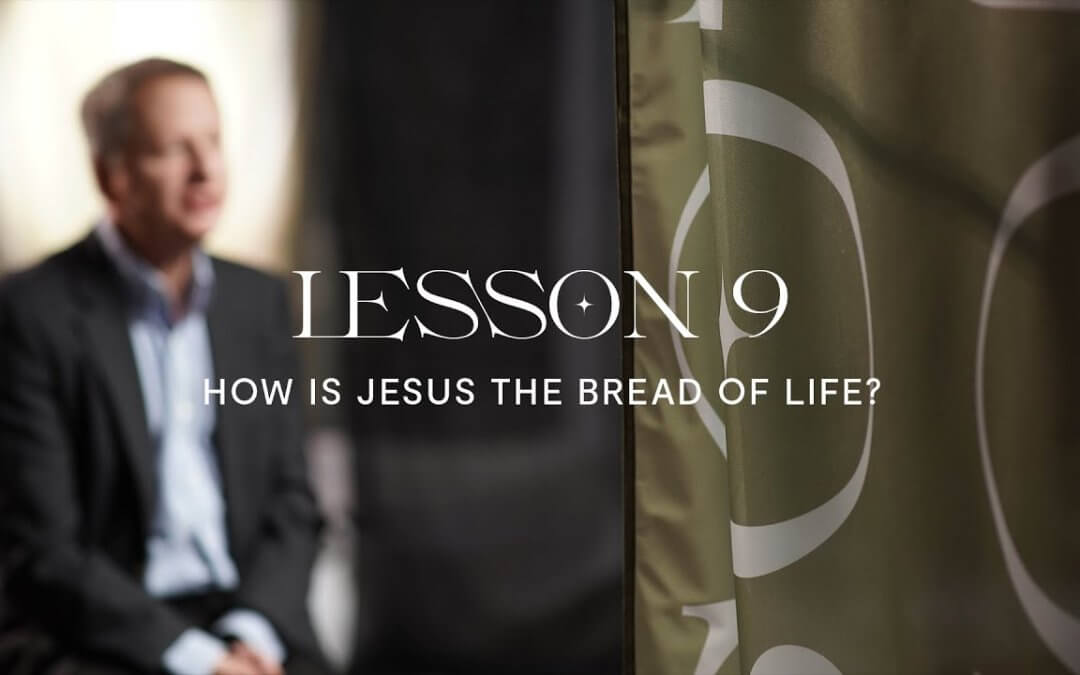 How is Jesus the Bread of Life?