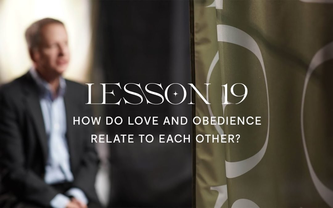 How Do Love And Obedience Relate To Each Other?