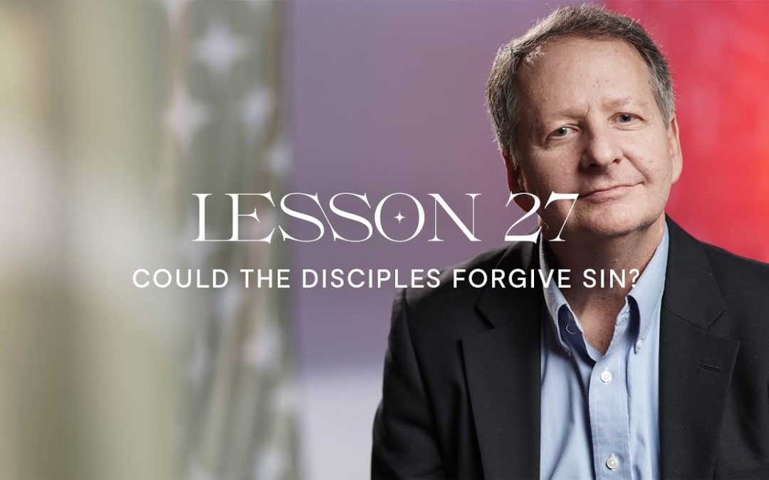 Could the Disciples Forgive Sin?