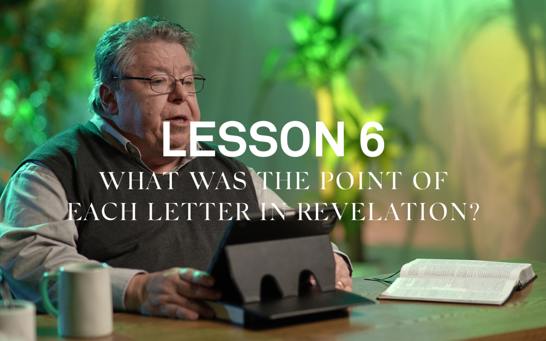 What was the Point of each Letter in Revelation?