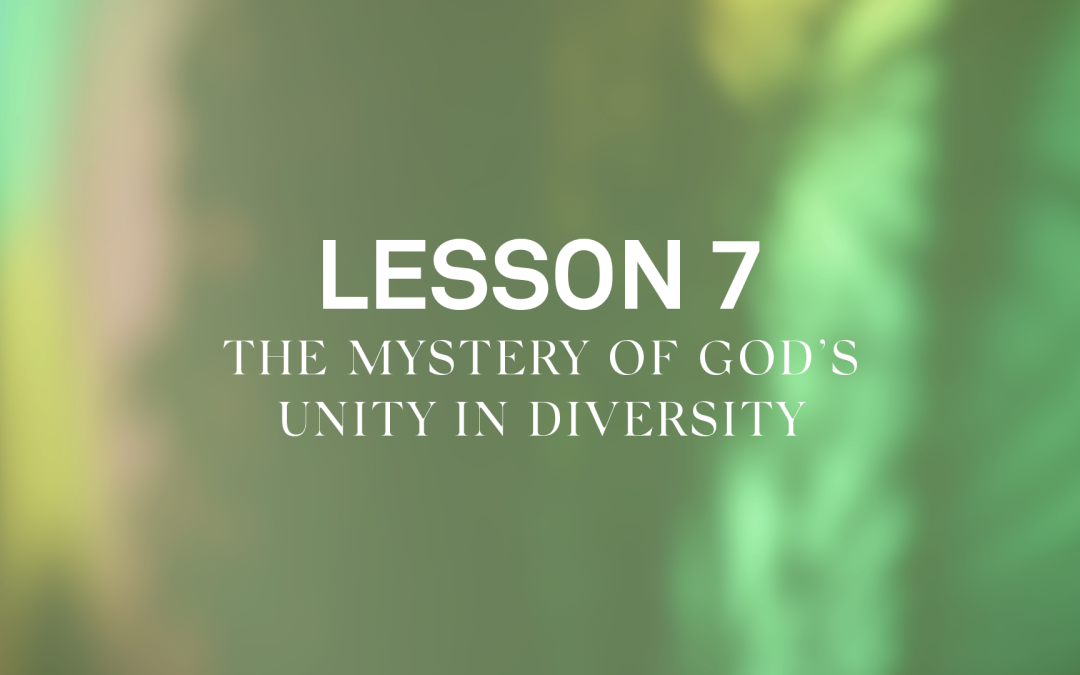 The Mystery of God’s Unity in Diversity