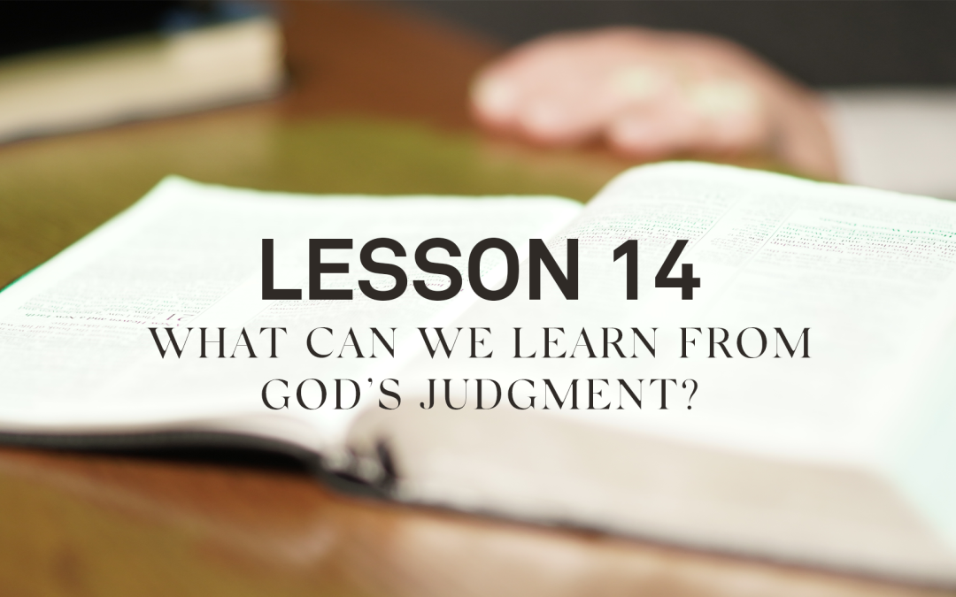 What can we learn from God’s judgment?